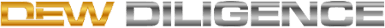 DEW Diligence